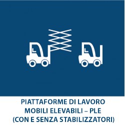 Piattaforme di Lavoro mobili elevabili – PLE (con e senza stabilizzatori)