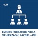 Esperto Formatore per la Sicurezza sul Lavoro - 40h