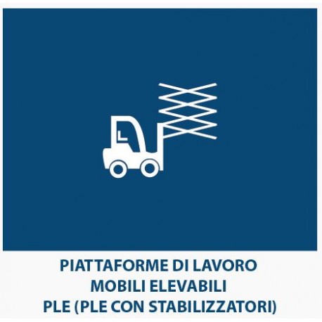 Piattaforme di Lavoro mobili Elevabili – PLE (PLE  con stabilizzatori)