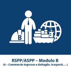 RSPP/ASPP – Modulo B (6 – Commercio ingrosso e dettaglio, trasporti,…)