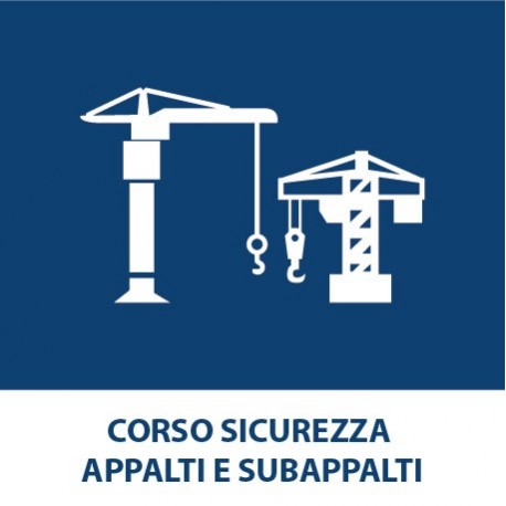 Corso Sicurezza Appalti e Subappalti