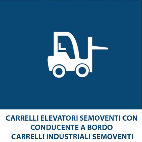 Carrelli elevatori semoventi con conducente a bordo Carrelli industriali semoventi